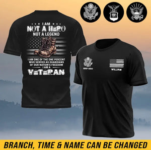 Personalized I Am Not A Hero Not A Legend I Am One Of The One Percent Who Served As Guardians Of Our Nation's Freedom I Am A Veteran US Veteran Logo T-shirt Printed QTHN241259
