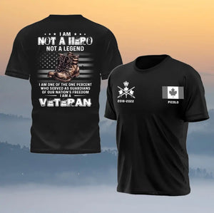 Personalized I Am Not A Hero Not A Legend I Am One Of The One Percent Who Served As Guardians Of Our Nation's Freedom I Am A Veteran Canadian Veteran Logo T-shirt Printed QTHN241259