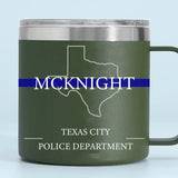 Personalized US State Police Thin Blue Line Custom Name & Department Coffee Cup Printed QTKH241331