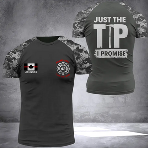 Personalized Canadian Firefighter Custom Name & Department Just The Tip I Promise 3D T-shirt Printed VQ241371
