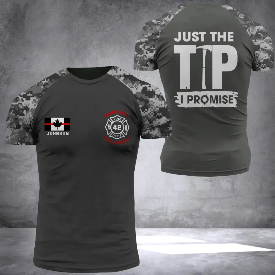 Personalized Canadian Firefighter Custom Name & Department Just The Tip I Promise 3D T-shirt Printed VQ241371