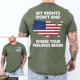 Personalized My Rights Don't End Where Your Feelings Begin US Police T-shirt Printed QTHN241415