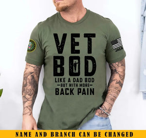 Personalized Vet Bod Like A Dad Bod But With More Back Pain US Veteran T-shirt Printed QTKH241432