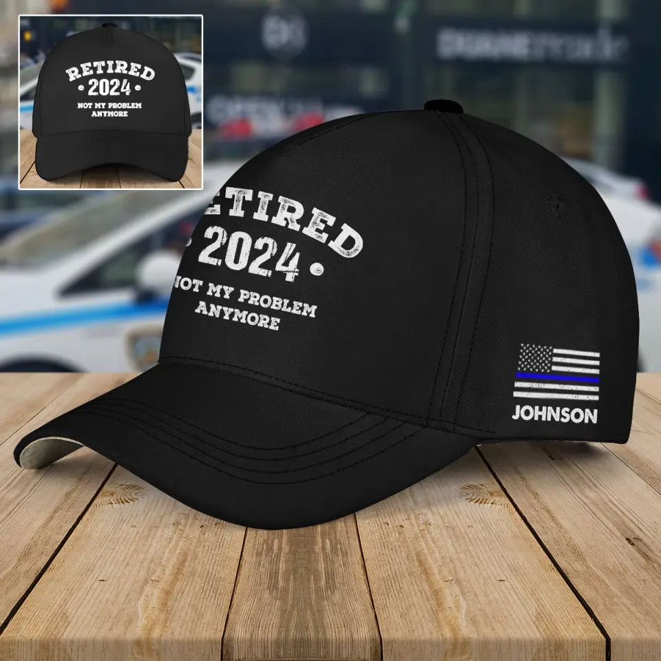 Personalized Retired US Police Officer Not My Problem Anymore Black Cap 3D Printed QTVQ241451