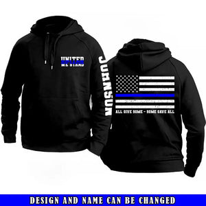 Personalized United We Stand All Give Some Some Gave All US Police Hoodie 2D Printed QTVQ241498