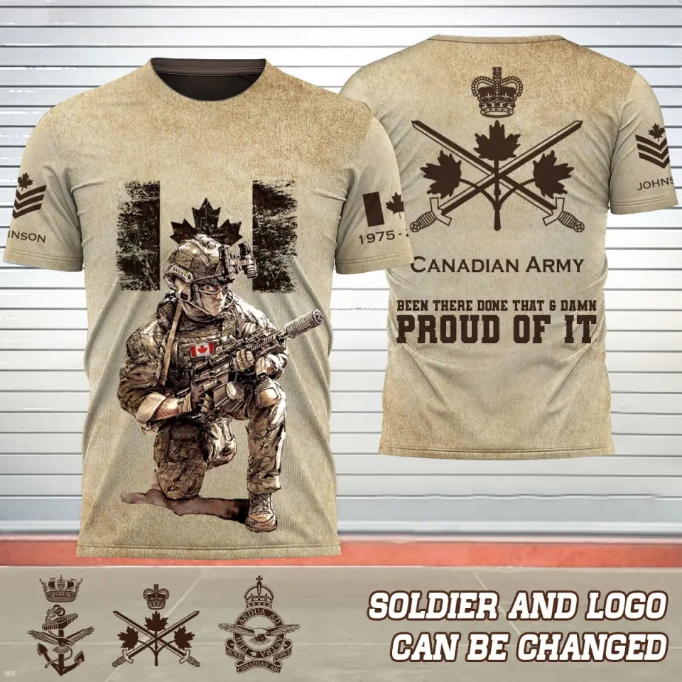 Personalized Canadian Army Veteran Been There Done That & Damn Proud Of It 3D T-shirt Printed AHVQ241508