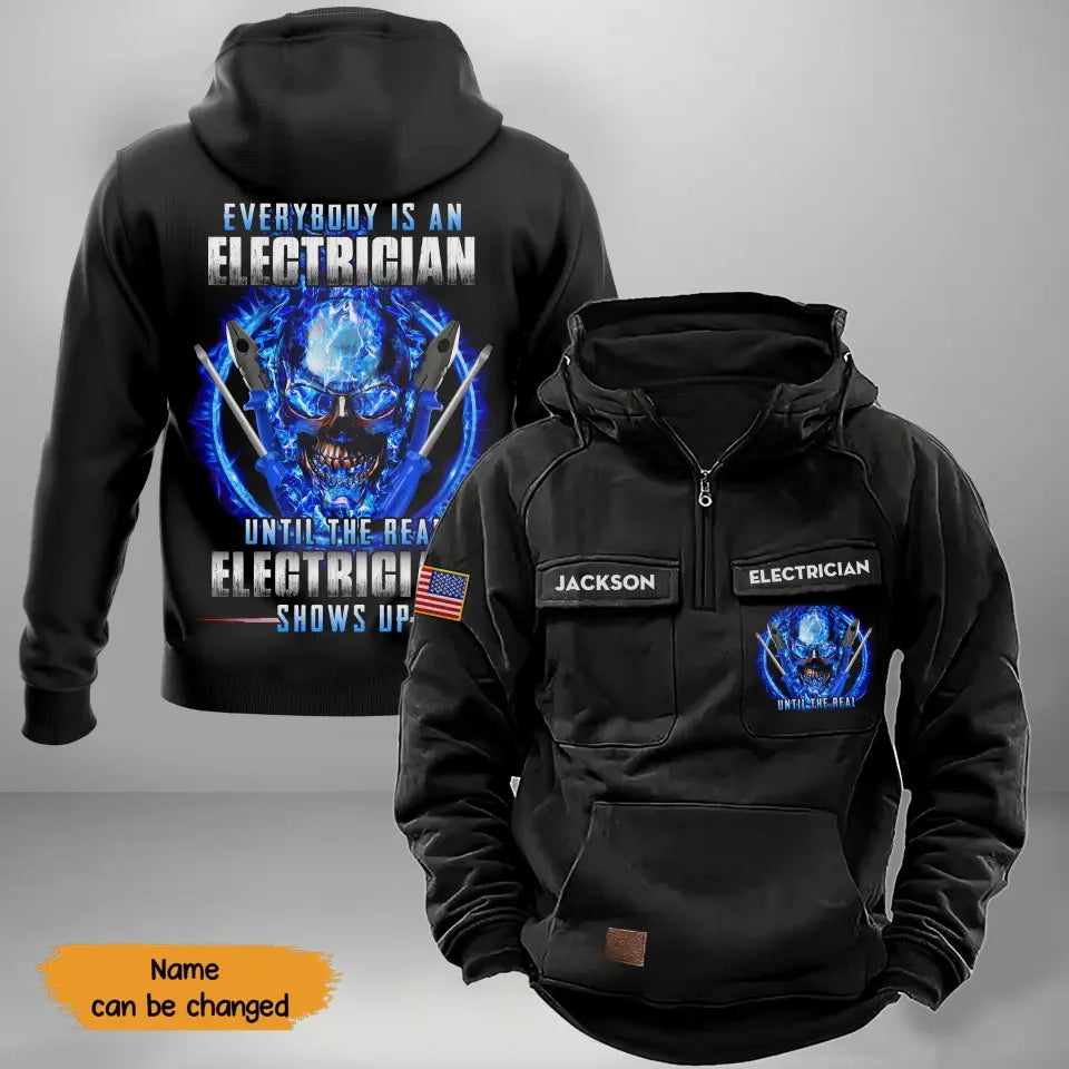 Personalized Everybody Is An Electrician Until The Real Electrician Shows Up US Electrician American Retro Hooded Sweatshirt Printed KVH241602