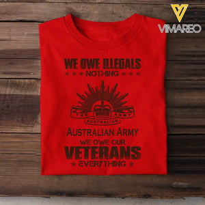 Personalized We Owe Illegals Nothing We Owe Our Veterans Everything Australian Army Veteran T-shirt Printed AHVA241625