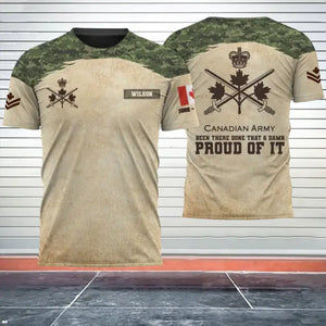 Personalized Canadian Army Been There Done That & Damn Proud Of It 3D T-shirt Printed AHHN241648