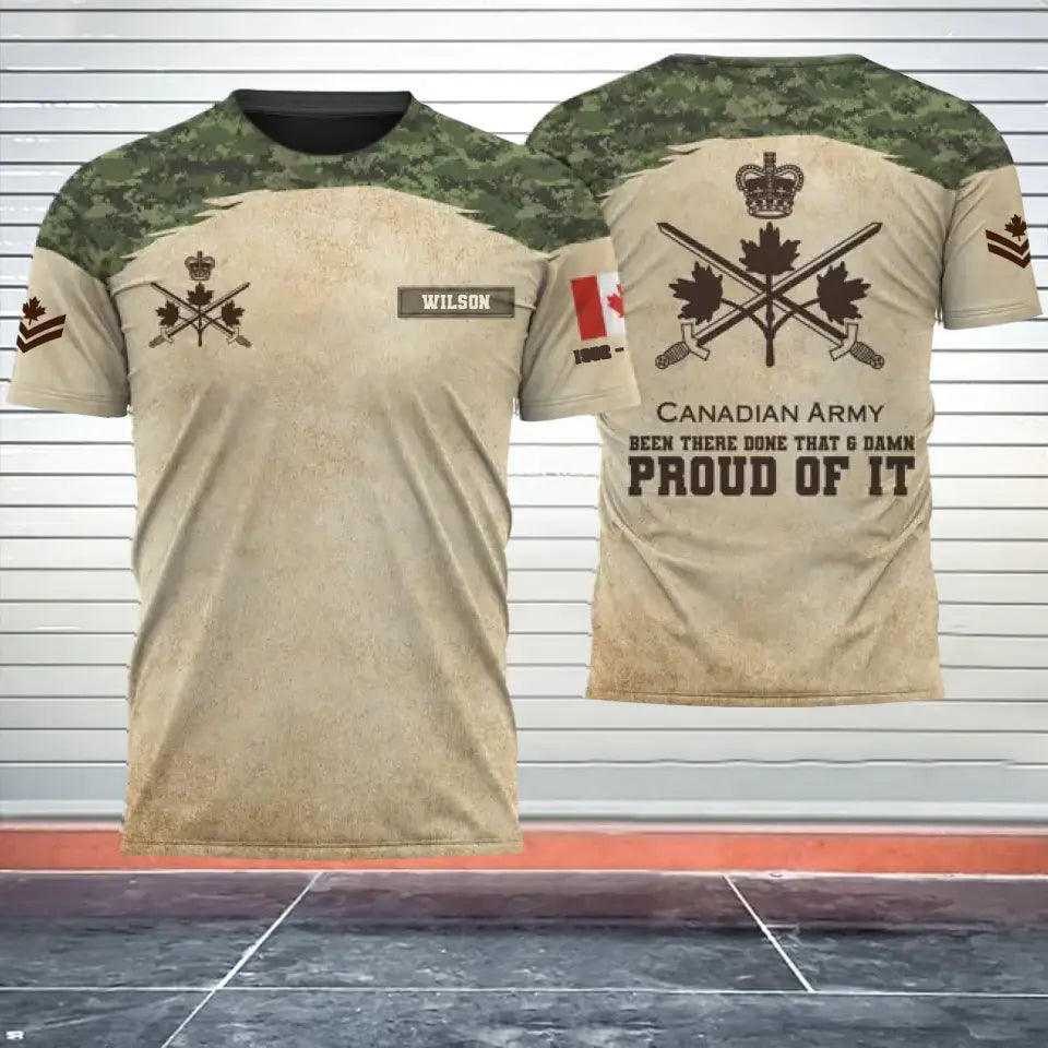 Personalized Canadian Army Been There Done That & Damn Proud Of It 3D T-shirt Printed AHHN241648