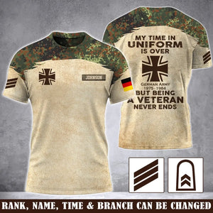 Personalized My Time In Uniform Is Over But Being A Veteran Never Ends German Veteran 3D T-shirt Printed AHVA241645