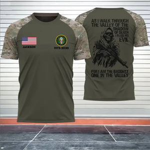 Personalized As I Walk Through The Valley Of The Shadow Of Death I Fear No Evil For I Am The Baddest One In The Valley US Veteran 3D T-shirt Printed KVH241646