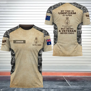 Personalized My Time In Uniform Is Over But Being A Veteran Never Ends Australian Veteran 3D T-shirt Printed AHVA241655