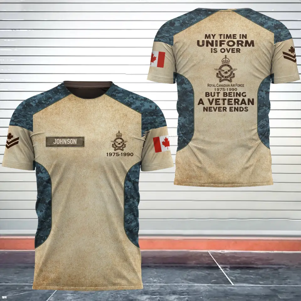 Personalized My Time In Uniform Is Over But Being A Veteran Never Ends Canadian Veteran 3D T-shirt Printed AHVA241655