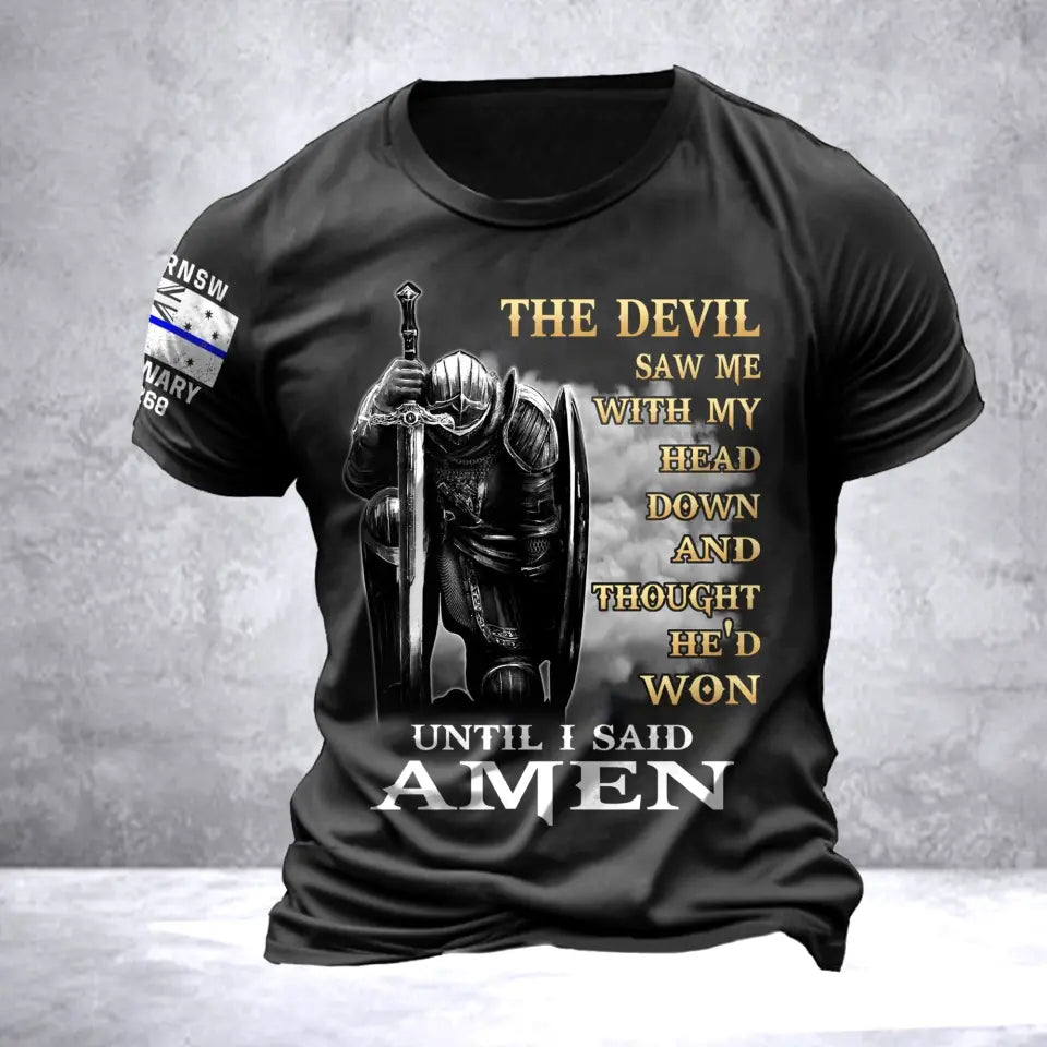 Personalized The Devil Saw Me With My Head Down And Thought He'd Won Until I Said Amen Australian Police T-shirt Printed QTVA241704