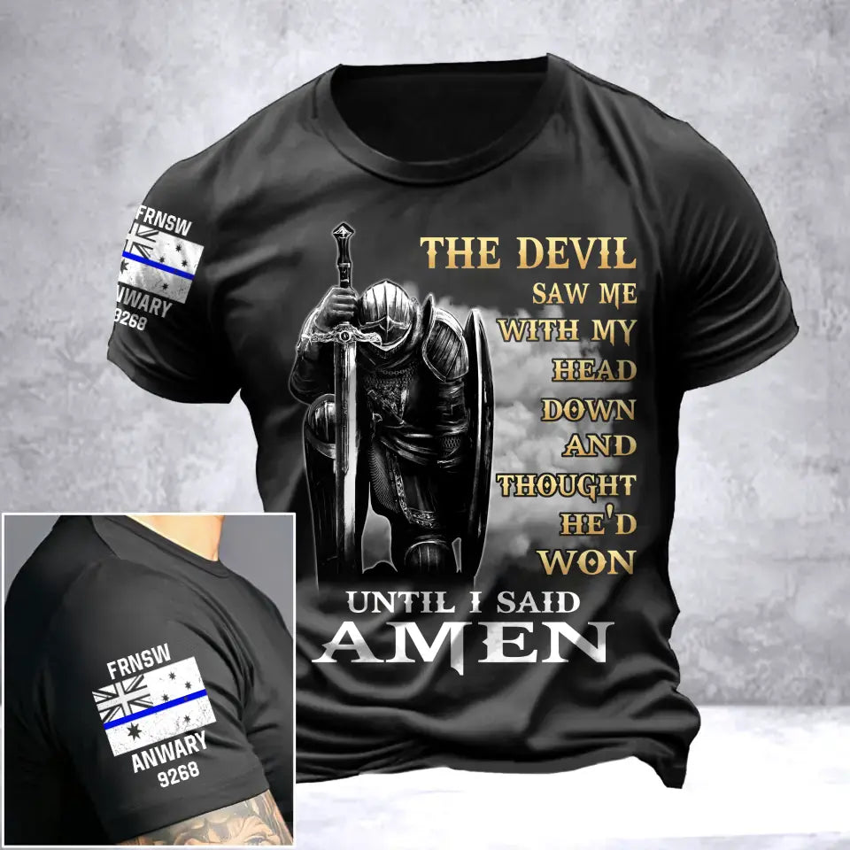 Personalized The Devil Saw Me With My Head Down And Thought He'd Won Until I Said Amen Australian Police T-shirt Printed QTVA241704