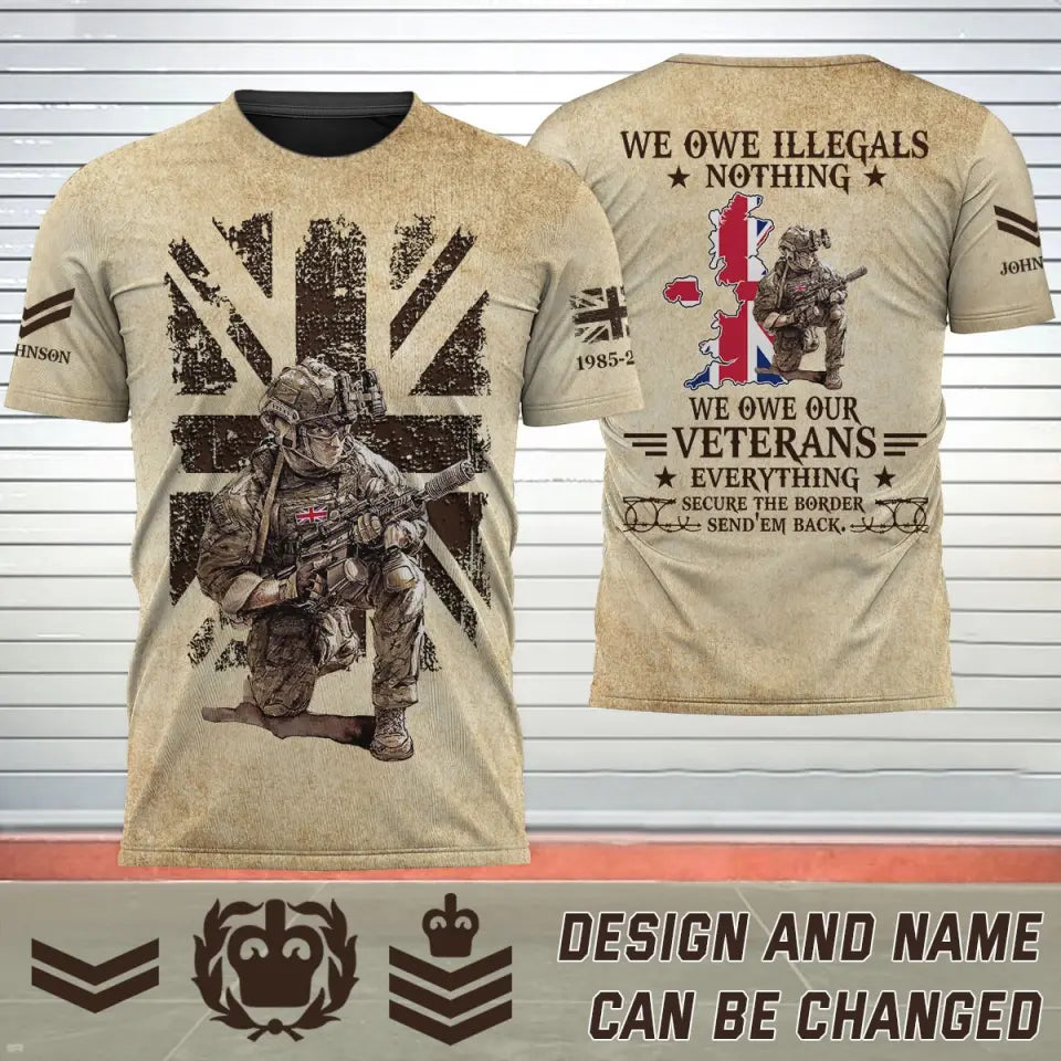 Personalized UK Veteran We Owe Illegals Nothing We Owe Our Veterans Everything Secure The Border Send'em Back T-shirt 3D Printed AHHN241770