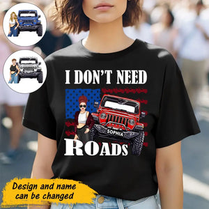 Personalized I Don't Need Roads Jeep Girl Flag T-shirt Printed HN241803