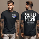 Personalized Faith Over Fear The Lord Is On My Side I Will Not Fear What Can Man Do To Me US Police Flag Blue Line T-shirt Printed QTHN241855