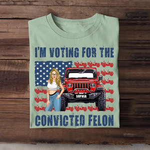 Personalized I'm Voting For The Convicted Felon US Flag Jeep Girl T-shirt Printed HN241878