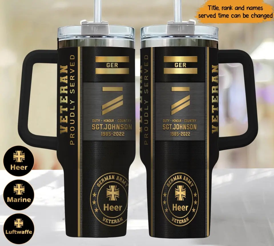 Personalized German Army Veteran Rank Gold & Name Proudly Served 40OZ Matte Tumbler With Handle Printed AHHN241876