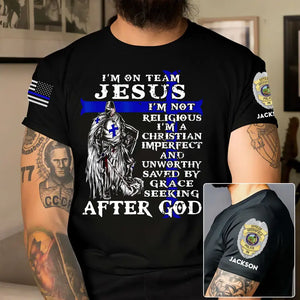 Personalized I'm On Team Jesus I'm Not Religious I'm A Christian Imperfect And Unworthy Saved By Grace Seeking After God US Police Badge US Flag Blue Line T-shirt Printed QTKH241900