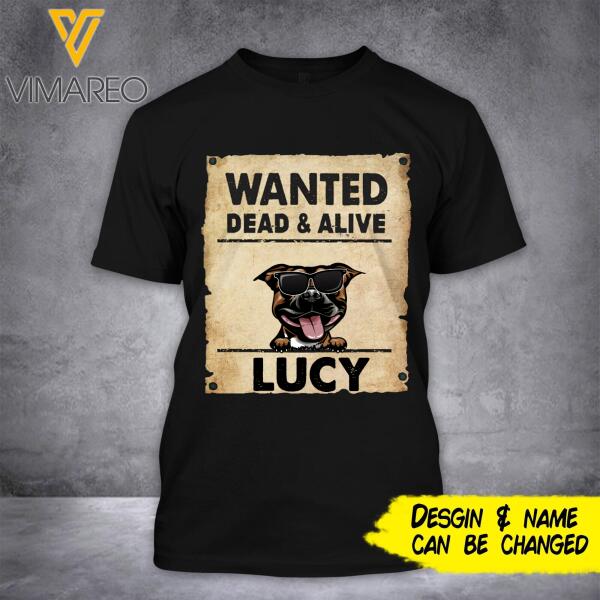 CUSTOMIZED WANTED DEAD AND ALIVE DOG BREED TSHIRT