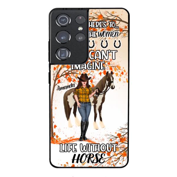 Personalized Life Without Horse Phone Case JUL-MD02