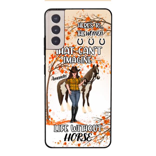 Personalized Life Without Horse Phone Case JUL-MD02