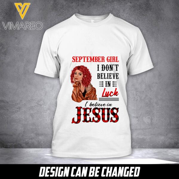 PERSONALIZED SEPTEMBER GIRL I  BELIEVE IN JESUS TSHIRT FOR WOMEN NEY3007N