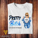Personalized Bitch Get Us Out Of Trouble Tshirt Printed AUG-DT16