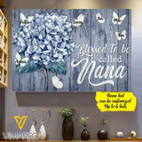 Personalized Blessed to be called Nana Canvas Printed AUG-MQ21