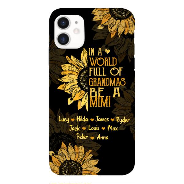 GRANDMAS WITH PERSONALIZED NICKNAME SUNFLOWER PHONE CASE TNMA0607
