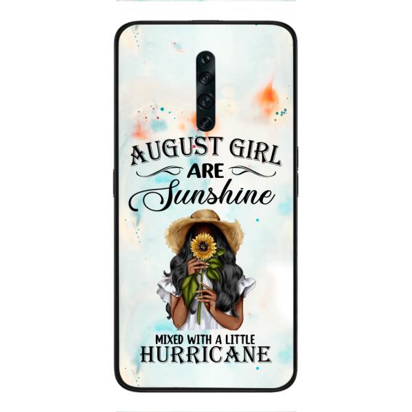 Personalized August Girl Are Sunshine Phone Case JUL-DT09