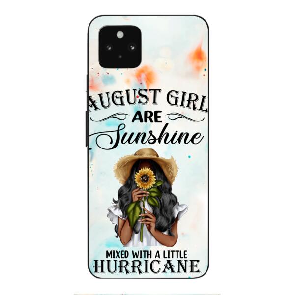 Personalized August Girl Are Sunshine Phone Case JUL-DT09