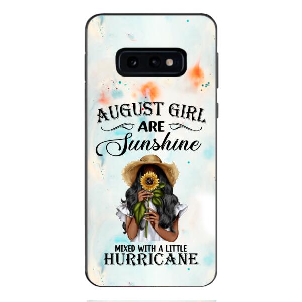 Personalized August Girl Are Sunshine Phone Case JUL-DT09