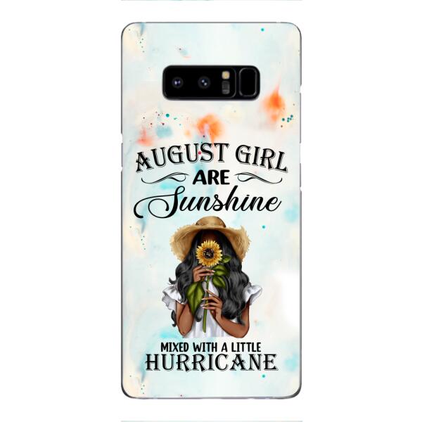 Personalized August Girl Are Sunshine Phone Case JUL-DT09
