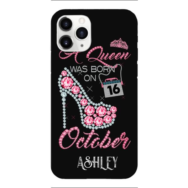 Personalized October Queen Phone Case OCT-DT06