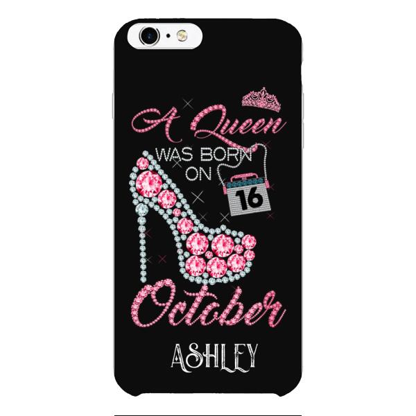 Personalized October Queen Phone Case OCT-DT06