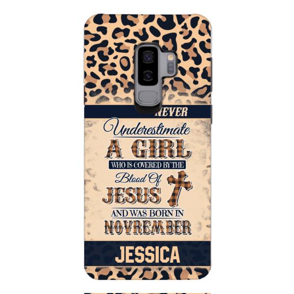 Personalized Never Underestimate A Girl Who Is Covered By The Blood Of Jesus And Was Born In November Phone Case OCT-DT11