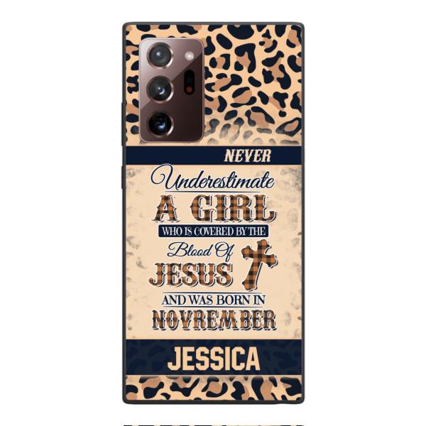 Personalized Never Underestimate A Girl Who Is Covered By The Blood Of Jesus And Was Born In November Phone Case OCT-DT11