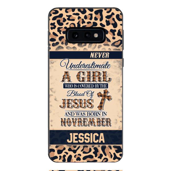 Personalized Never Underestimate A Girl Who Is Covered By The Blood Of Jesus And Was Born In November Phone Case OCT-DT11