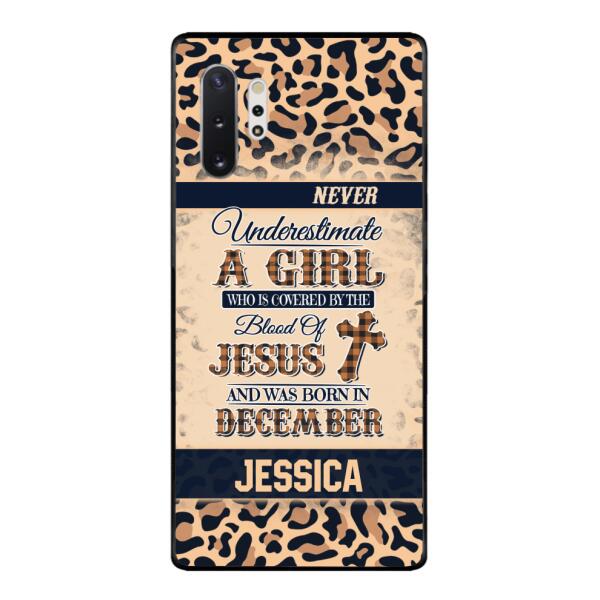 Personalized Never Underestimate A Girl Who Is Covered By The Blood Of Jesus And Was Born In December Phone Case OCT-DT11