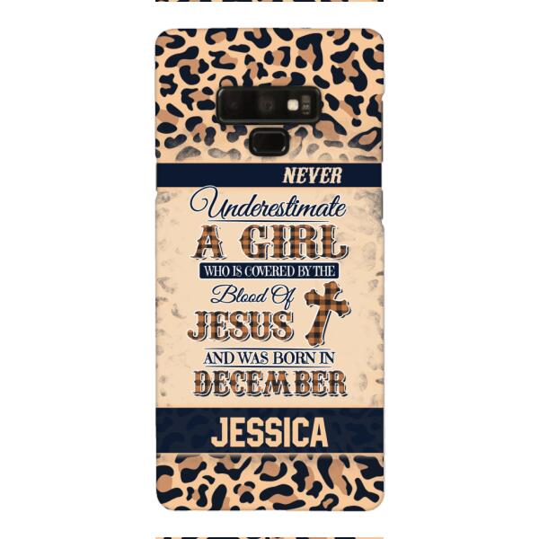 Personalized Never Underestimate A Girl Who Is Covered By The Blood Of Jesus And Was Born In December Phone Case OCT-DT11