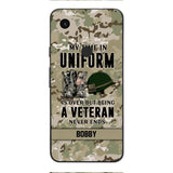 PERSONALIZED MY TIME IN UNIFORM IS OVER BUT BEING A VETERAN NEVER ENDS PHONECASE TNTN2110