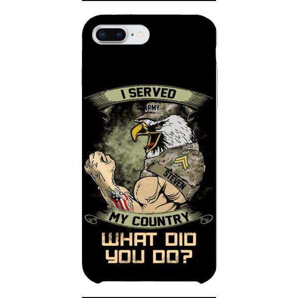 PERSONALIZED I SERVED MY COUNTRY VETERAN PHONECASE QTDT2610