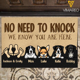 Personalized Dog No Need To Knock We Know Your Are Here Doormat Printed NOV-DT29