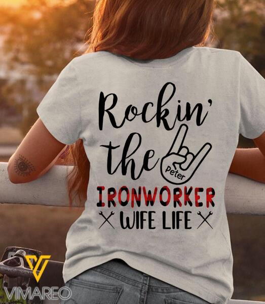 Personalized Rockin' The Ironworker Wife Life Tshirt Printed DEC-MQ29