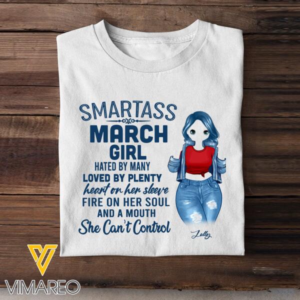 Personalized Smartass March Girl Tshirt Printed 22JAN-HQ10