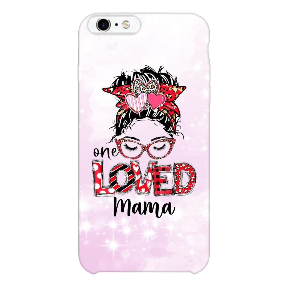 Personalized one Loved mama Phone Case Printed QT-LN21